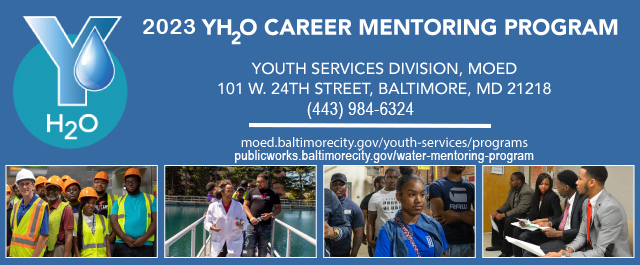 the YH2O Career Mentoring Program (“YH2O”) for Baltimore City residents.