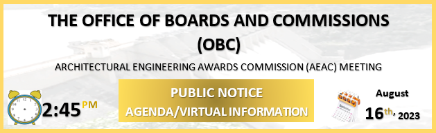 Office of Boards & Commissions (OBC) Architectural Engineering Awards Commission meeting public notice.  08/16/23, 2:45 PM.  For agenda/virtual information click here