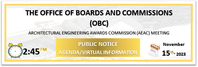 Office of Boards & Commissions (OBC) Architectural Engineering Awards Commission meeting public notice.  11/15/23, 2:45 PM.  For agenda/virtual information click here